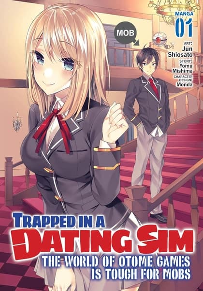 Trapped in a Dating Sim: The World of Otome Games is Tough for Mobs (Manga) Vol. 1 by Yomu Mishima