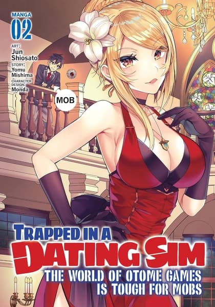 Trapped in a Dating Sim: The World of Otome Games is Tough for Mobs (Manga) Vol. 2 by Yomu Mishima