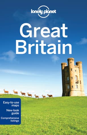 Lonely Planet Great Britain by Anna Kaminski, Neil Wilson, Andy Symington, Belinda Dixon, David Else, Oliver Berry, Marc Di Duca, Peter Dragicevich