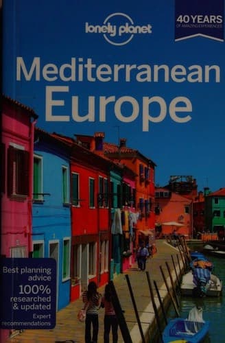 Lonely Planet Mediterranean Europe by Duncan Garwood