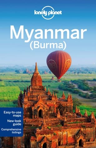 Lonely Planet Myanmar (Burma) by Simon Richmond, Mark Elliott, Austin Bush, David Eimer, Nick Ray