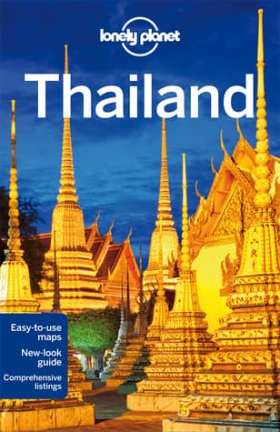 Lonely Planet Thailand by China Williams, Mark Beales, Tim Bewer, Austin Bush, David Eimer, Celeste Brash