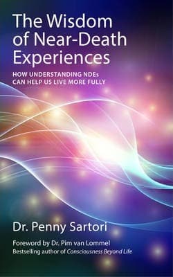The Wisdom of Near Death Experiences2 by Penny Sartori