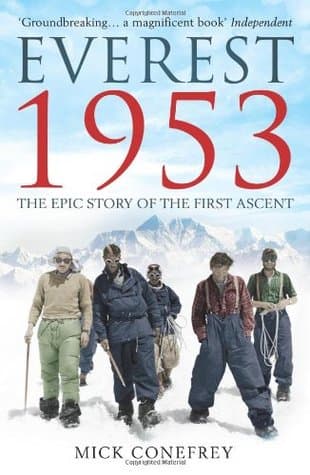 Everest 1953 by Mick Conefrey