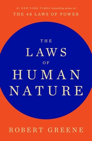 The Laws Of Human Nature by Robert Greene