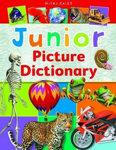 Junior Picture Dictionary by Miles Kelly
