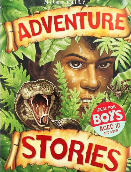Adventure Stories by Miles Kelly