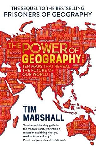 The Power of Geography by Tim Marshall