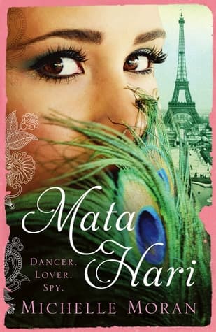 Mata Hari by Michelle Moran
