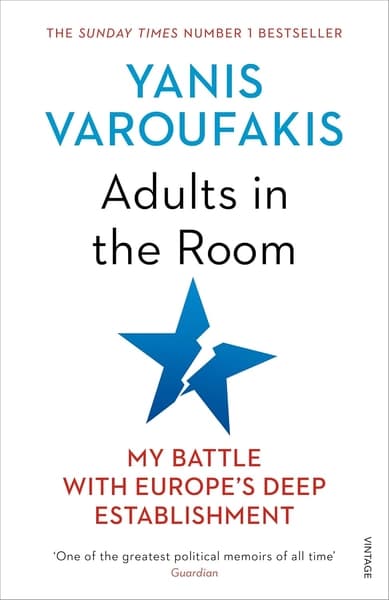 Adults In The Room by Yanis Varoufakis