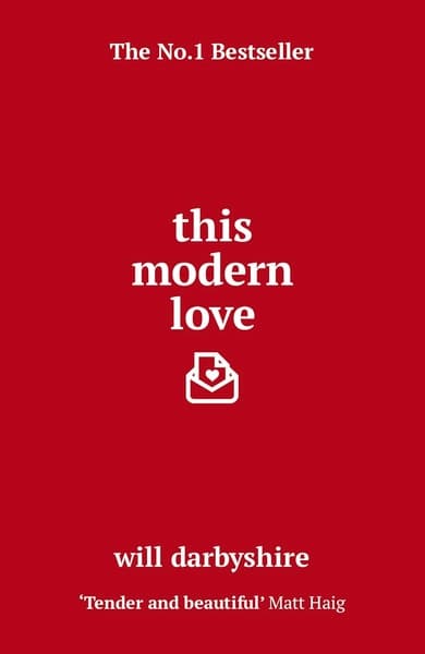 This Modern Love by Will Darbyshire
