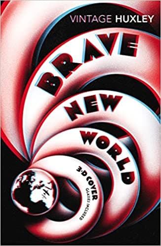 Brave New World: Special 3D Edition (Vintage Classics) by Aldous Huxley