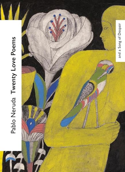 Twenty Love Poems and a Song of Despair by Pablo Neruda