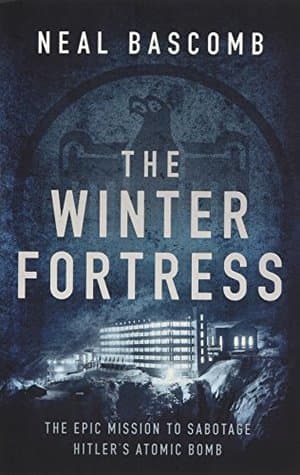 The Winter Fortress by Neal Bascomb