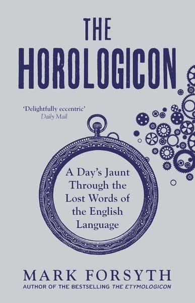The Horologicon by Mark Forsyth