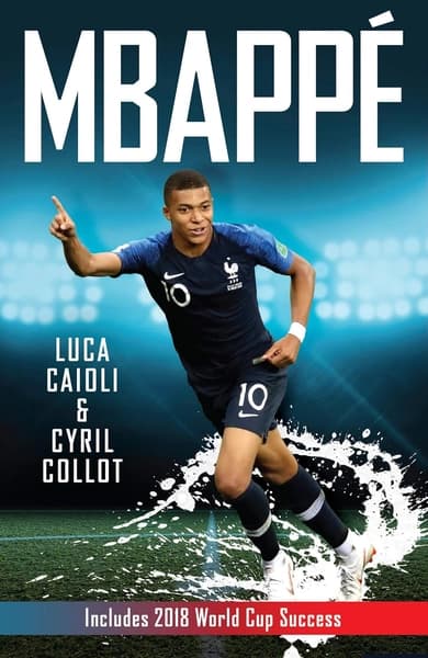 Mbappe by Luca Caioli, Cyril Collot