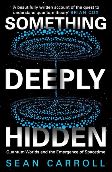 Something Deeply Hidden by Sean Carroll