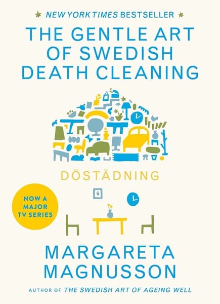 Dostadning: The Gentle Art of Swedish Death Cleaning by Margareta Magnusson