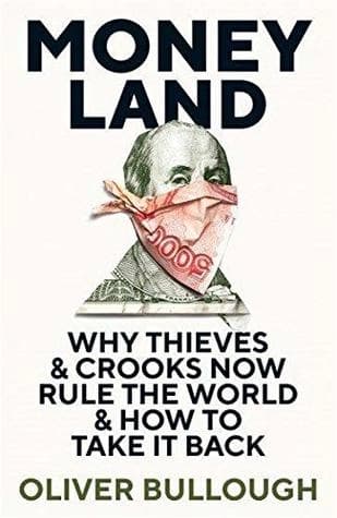 Money Land by Oliver Bullough