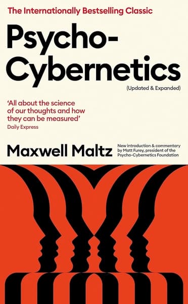 Psycho Cybernetics (Updated and Expanded) by Maxwell Maltz