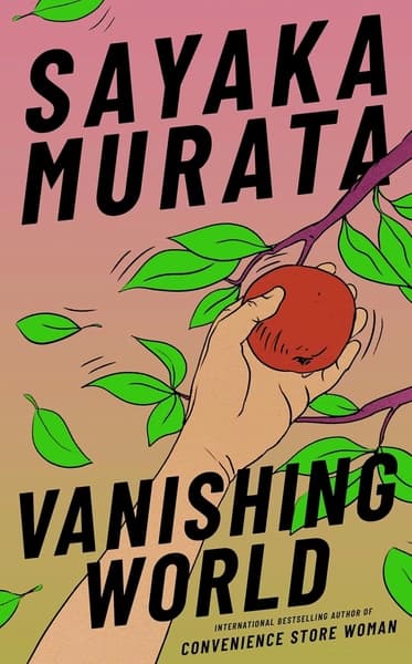 Vanishing World by Sayaka. Murata