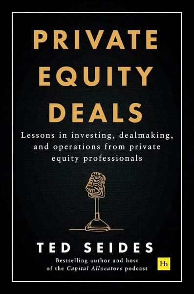 Private Equity Deals by Ted Seides