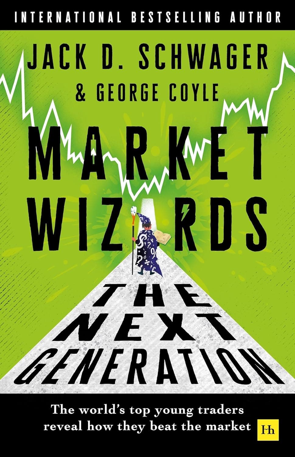 Market Wizards: The Next Generation by Jack D. Schwager, George Coyle