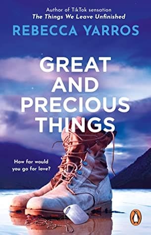 Great and Precious Things by Rebecca Yarros