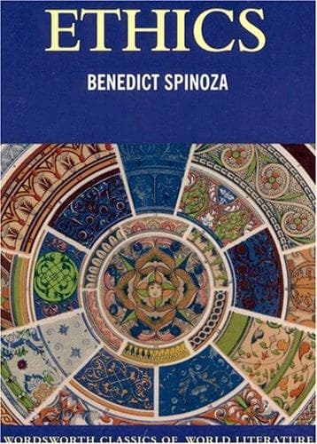 Ethics by Benedictus De Spinoza
