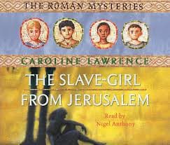 The Slave-girl from Jerusalem by Caroline Lawrence