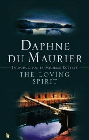 The loving spirit by Daphne Du Maurier