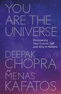 You are the universe by Chopra Deepak, Menas Kafatos