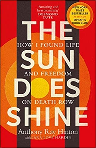 The Sun Does Shine by Anthony Ray Hinton