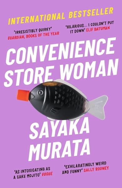 Convenience Store Woman by Sayaka. Murata