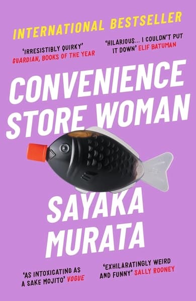 Convenience Store Woman by Sayaka. Murata