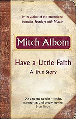 Have a Little Faith by Mitch Albom
