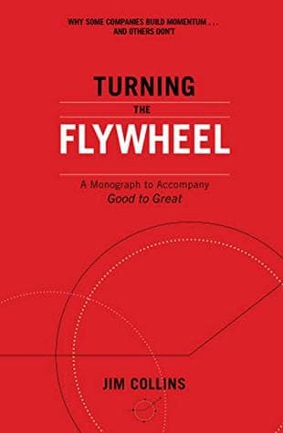 Turning the Flywheel by Jim Collins