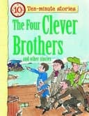 The Four Clever Brothers and Other Stories by Belinda Gallagher