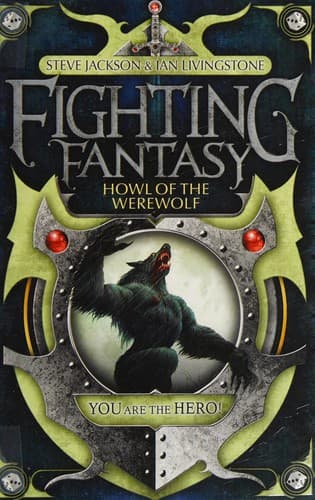 Howl of the Werewolf by Steve Jackson, Ian Livingstone, Jonathan Green