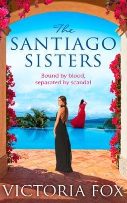 The Santiago Sisters by Victoria Fox
