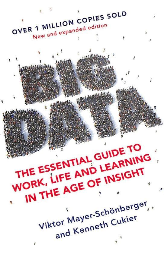 Big Data by Viktor Mayer Schönberger, Kenneth Cukier