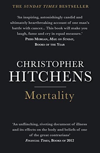 Mortality by Christopher Hitchens