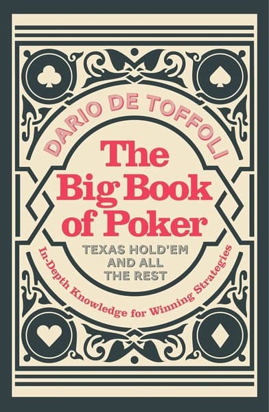 The Big Book of Poker by Dario De Toffili