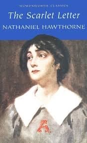 The Scarlet Letter by Nathaniel Hawthrone