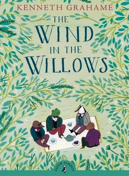 The Wind in the Willows by Kenneth Grahame