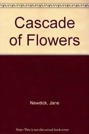 Cascade of Flowers by Jane Newdick
