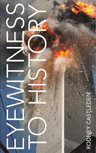 Eyewithness to history by Rodney Castleden