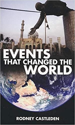 Events That Changed The World by Rodney Castleden