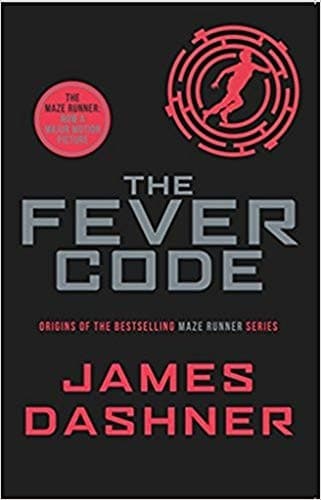 The Fever Code by James Dashner