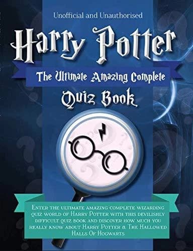 Harry Potter Ultimate Amazing Complete Quiz Book by Unknown